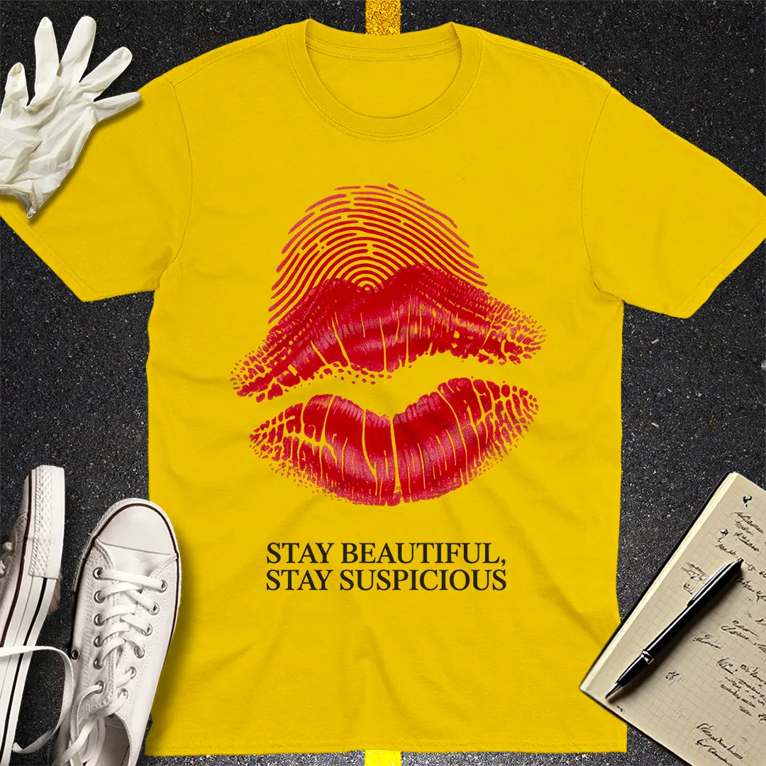 Stay Suspicious T-Shirt