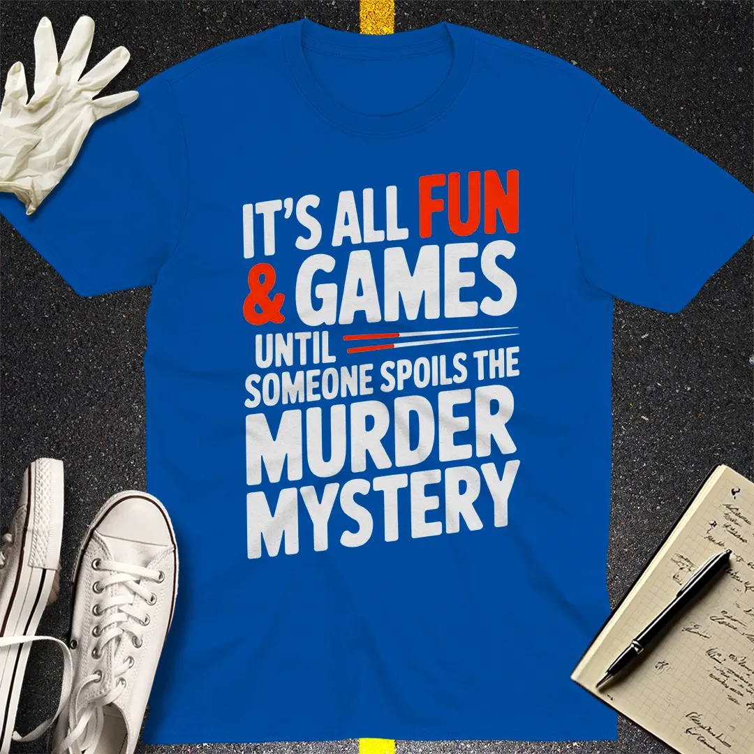 Murder Mystery Spoiler T-Shirt