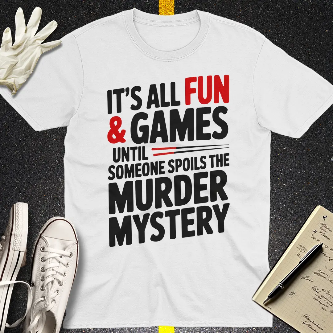 Murder Mystery Spoiler T-Shirt