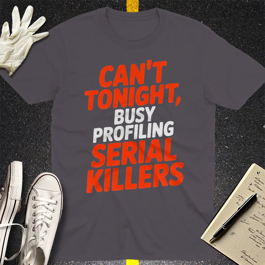 Profiling Serial Killers T-Shirt