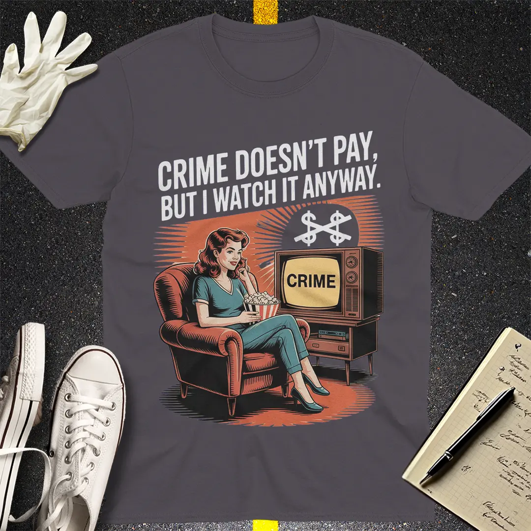 Crime Fanatic Vibes T-Shirt