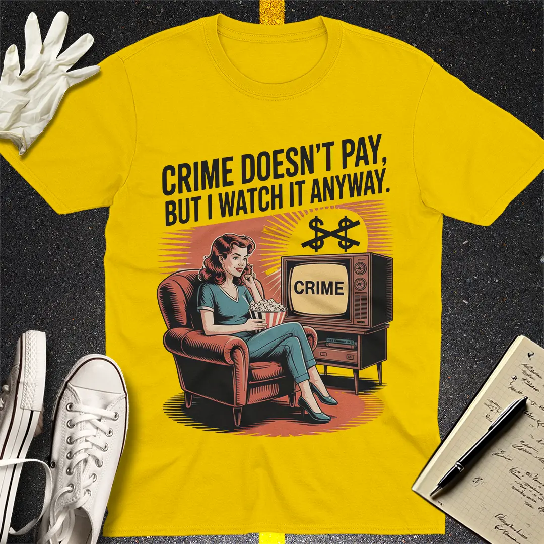 Crime Fanatic Vibes T-Shirt