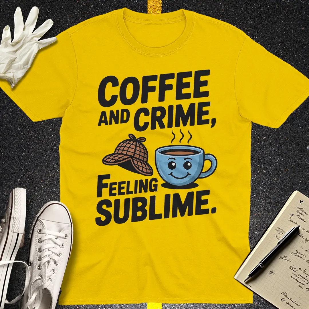 Coffee and Crime T-Shirt