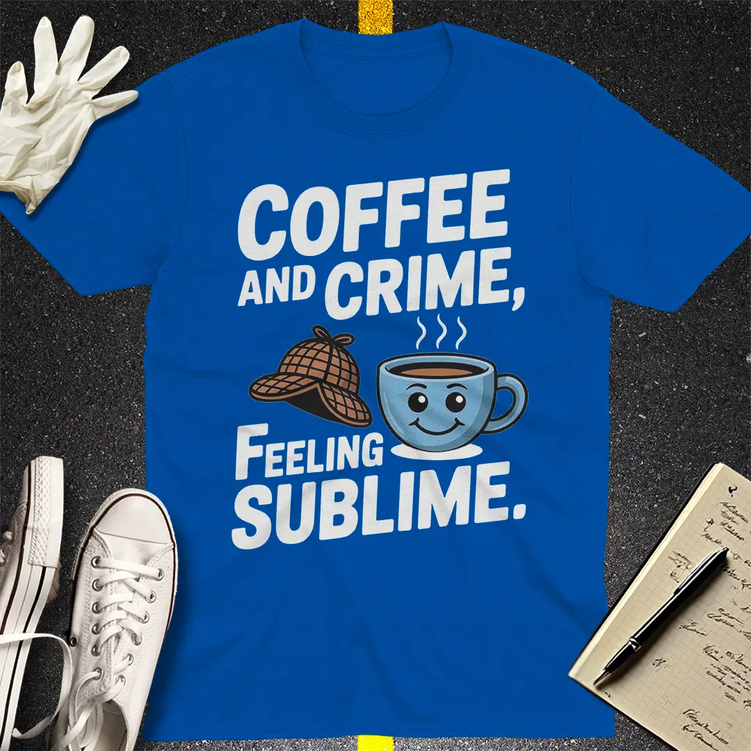 Coffee and Crime T-Shirt