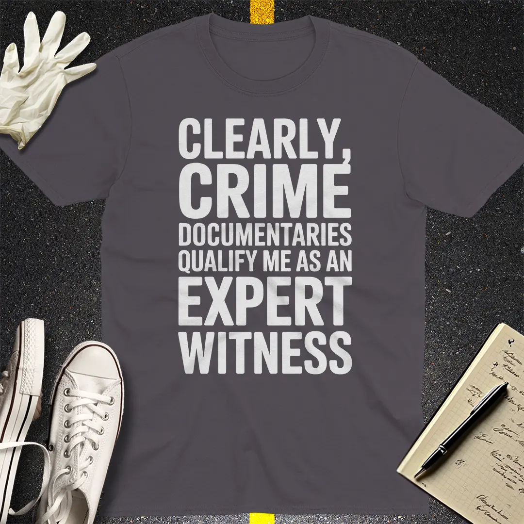 Expert Witness Vibes T-Shirt