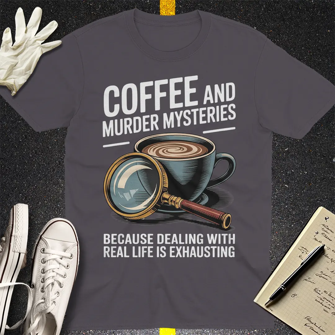 Coffee & Murder Mysteries T-Shirt