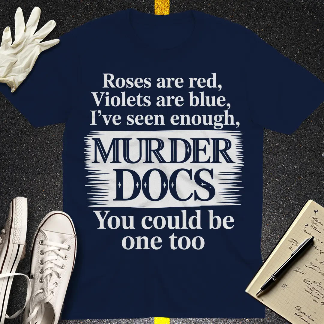 Murder Docs Obsession T-Shirt