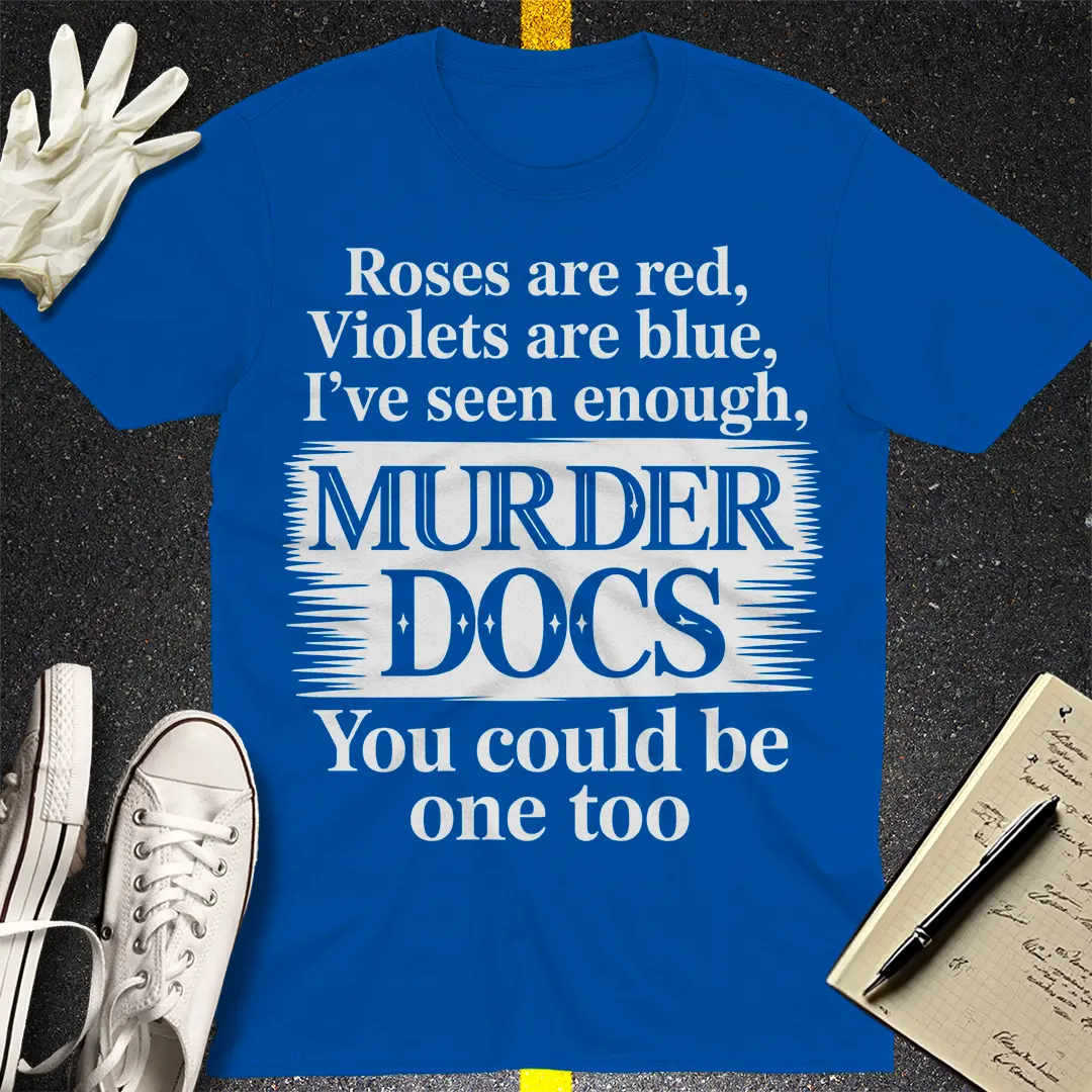 Murder Docs Obsession T-Shirt