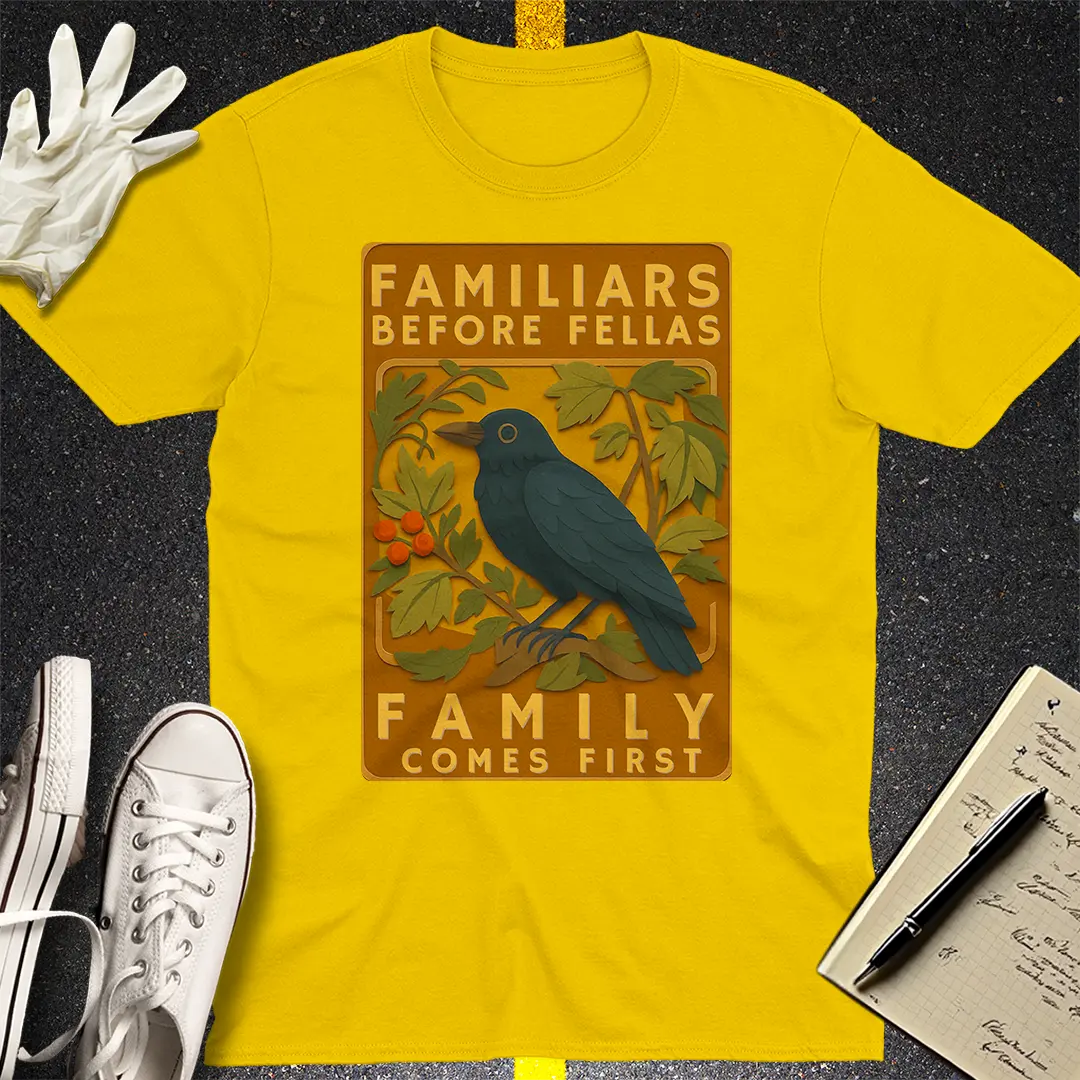 Familiars Before Fellas T-Shirt Style001