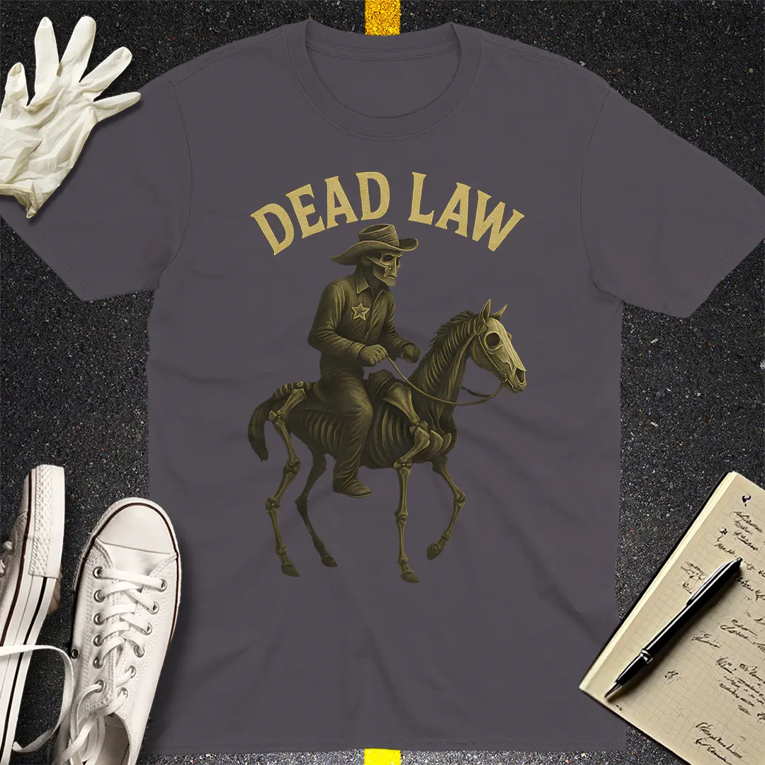 Dead Law T-Shirt