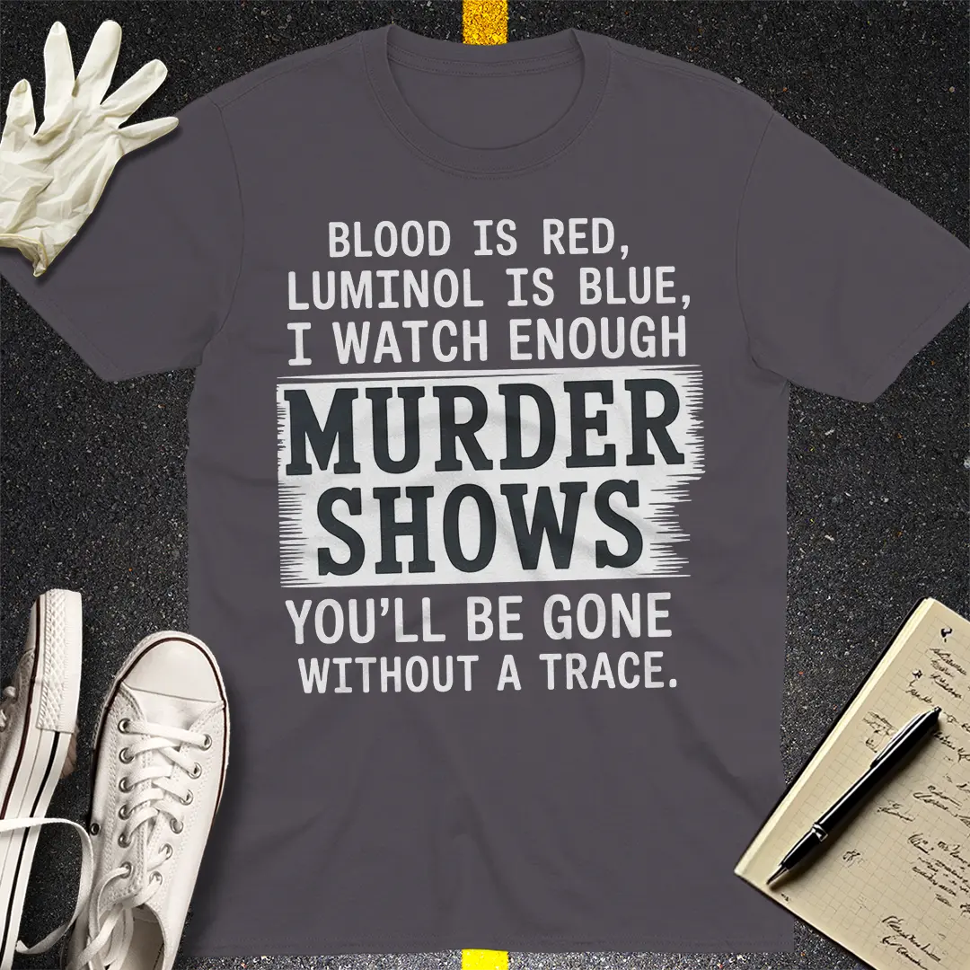 Without A Trace T-Shirt