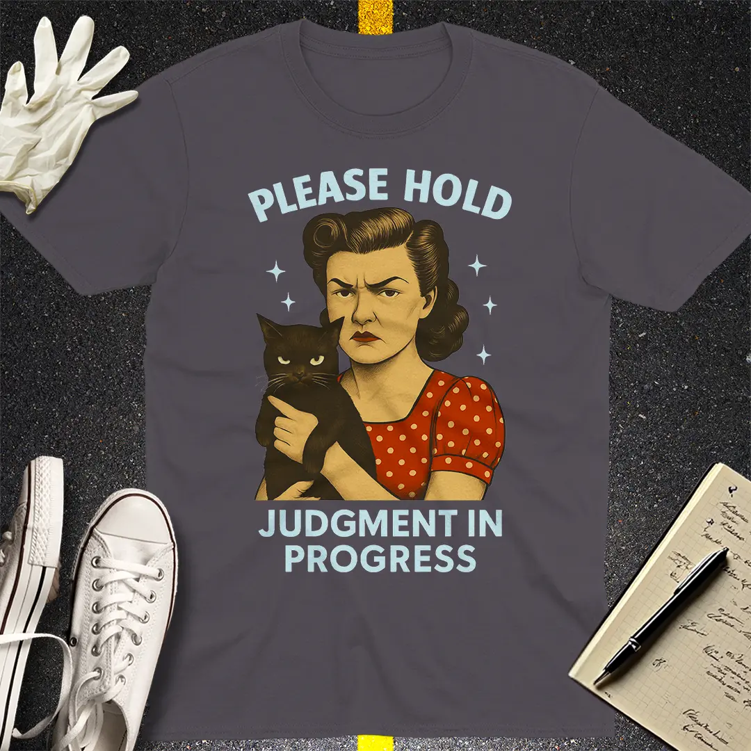 Judgment In Progress T-Shirt