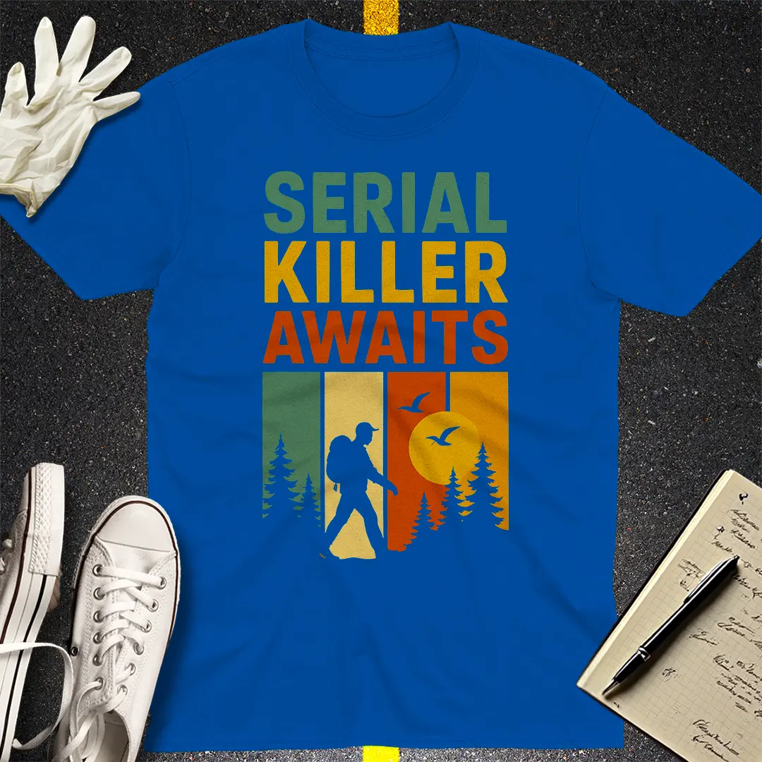 Serial Killer Awaits T-Shirt