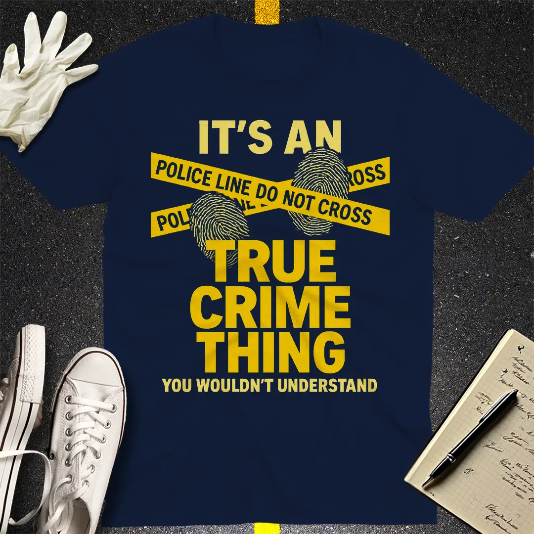 True Crime Thing T-Shirt
