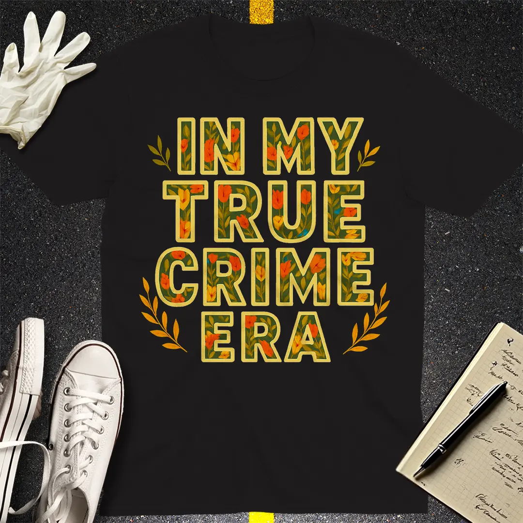 True Crime Era T-Shirt