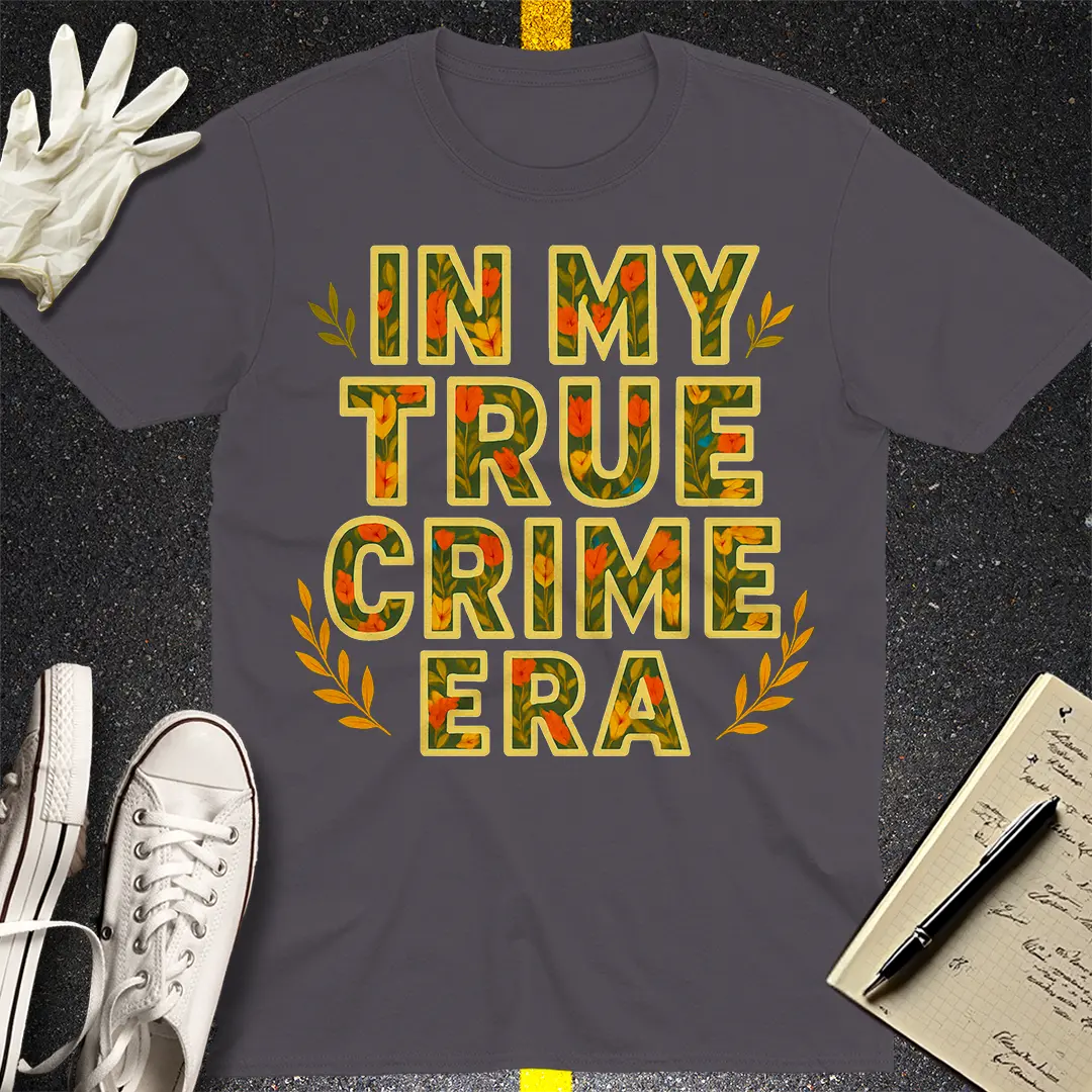 True Crime Era T-Shirt