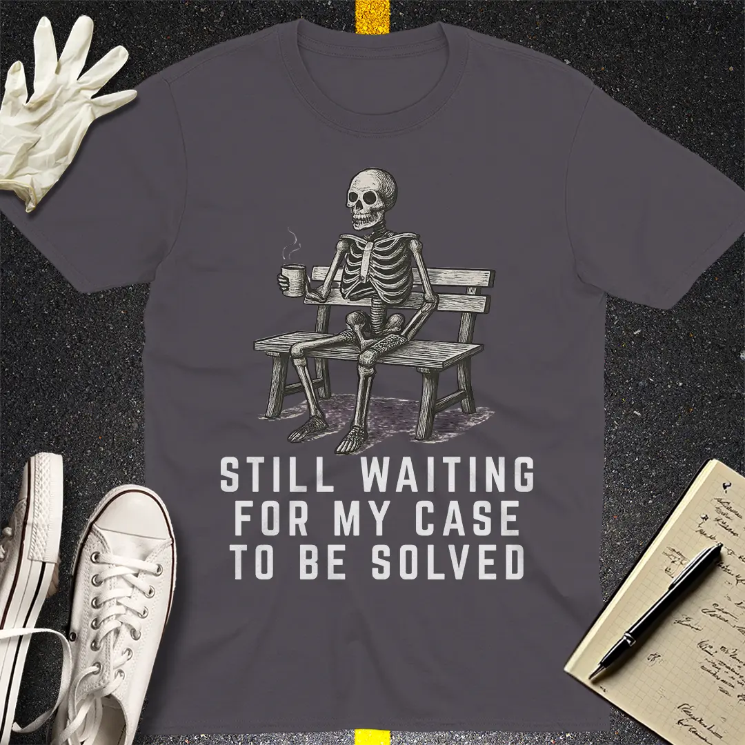 Still Waiting Skeleton T-Shirt
