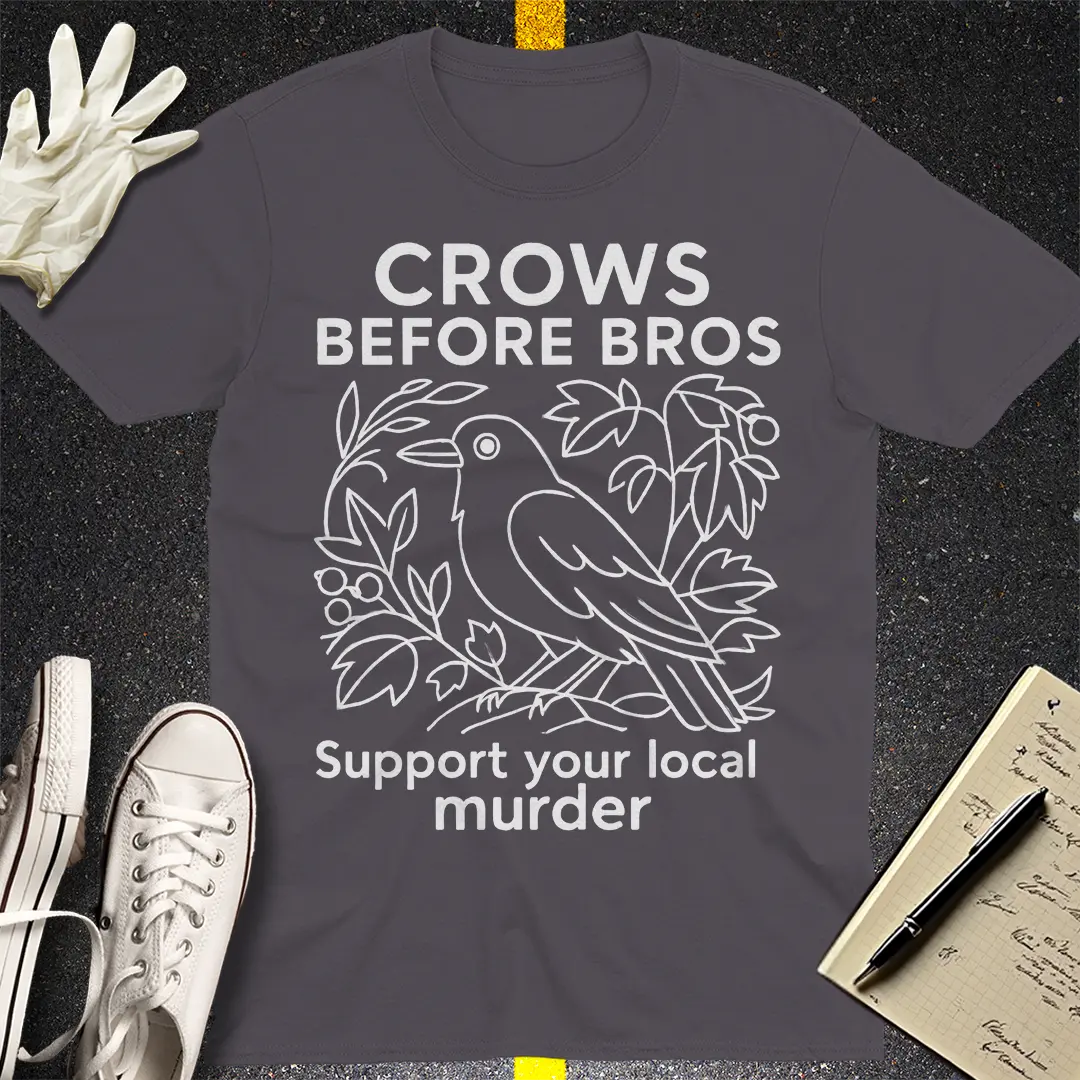 Crows before Bros T-Shirt