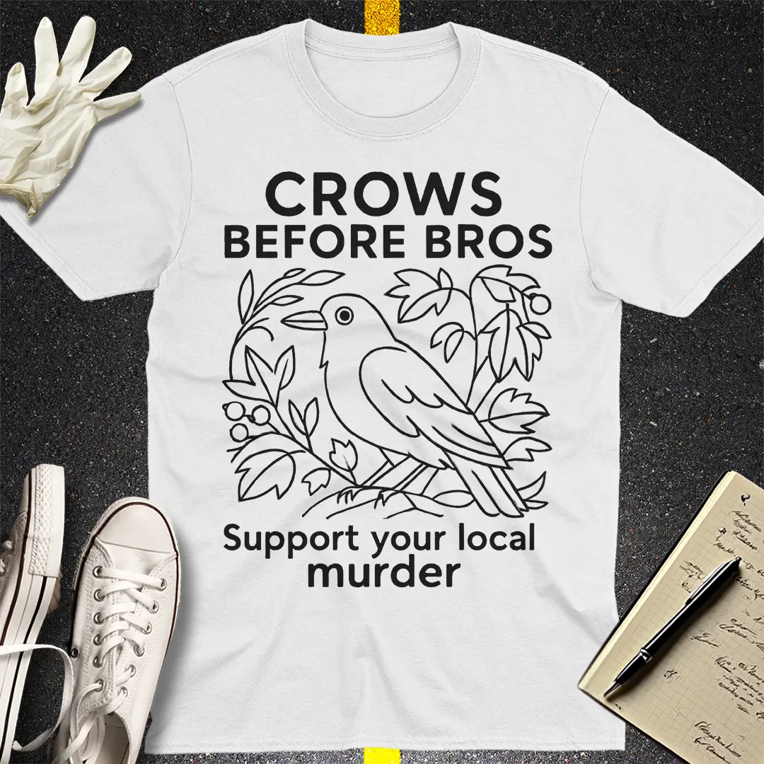 Crows before Bros T-Shirt