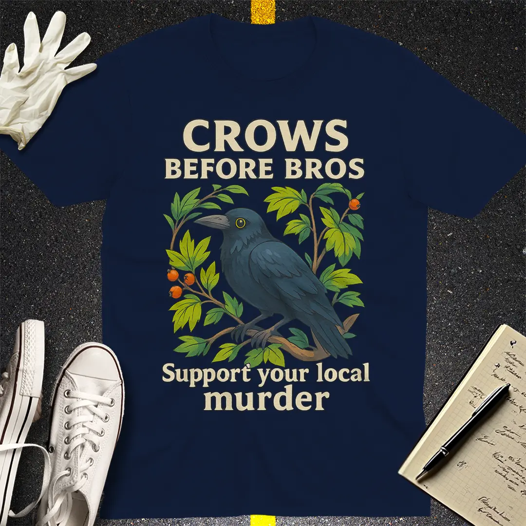 Crows Before Bros T-Shirt Style003