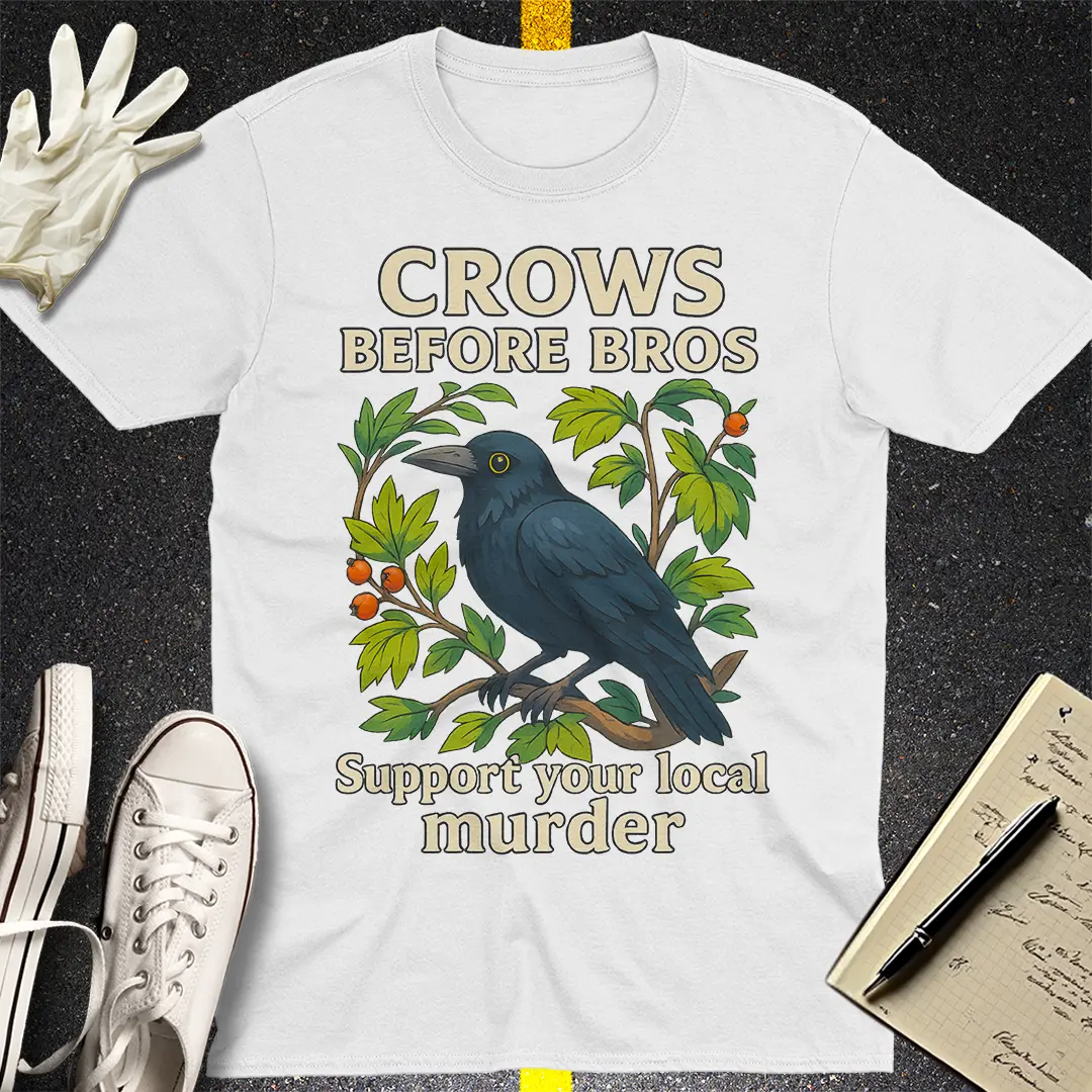 Crows Before Bros T-Shirt Style003