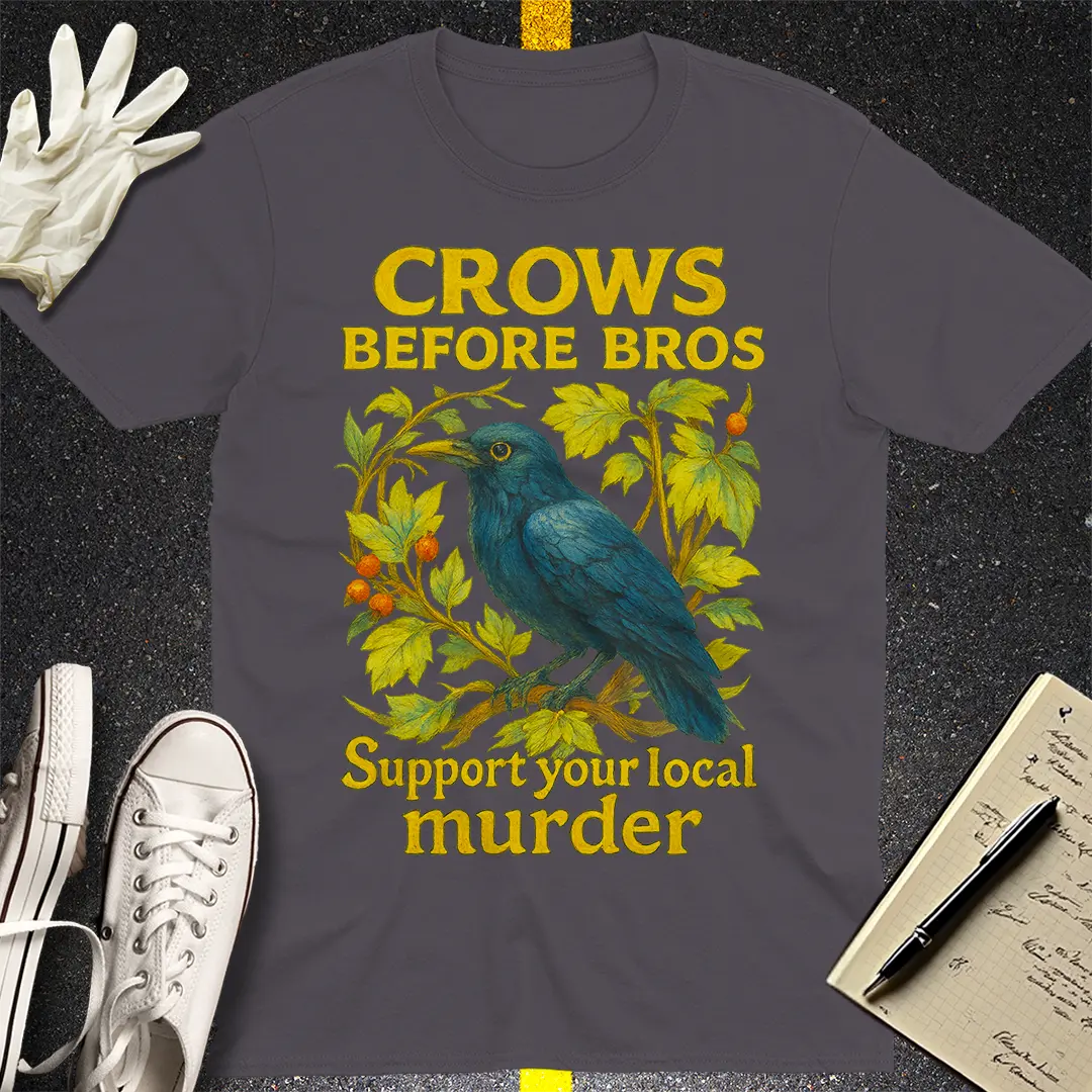 Crows Before Bros T-Shirt Style004