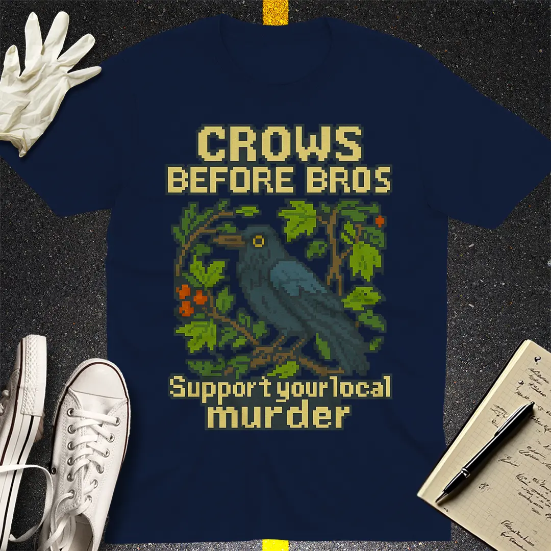 Crows Before Bros T-Shirt Style006