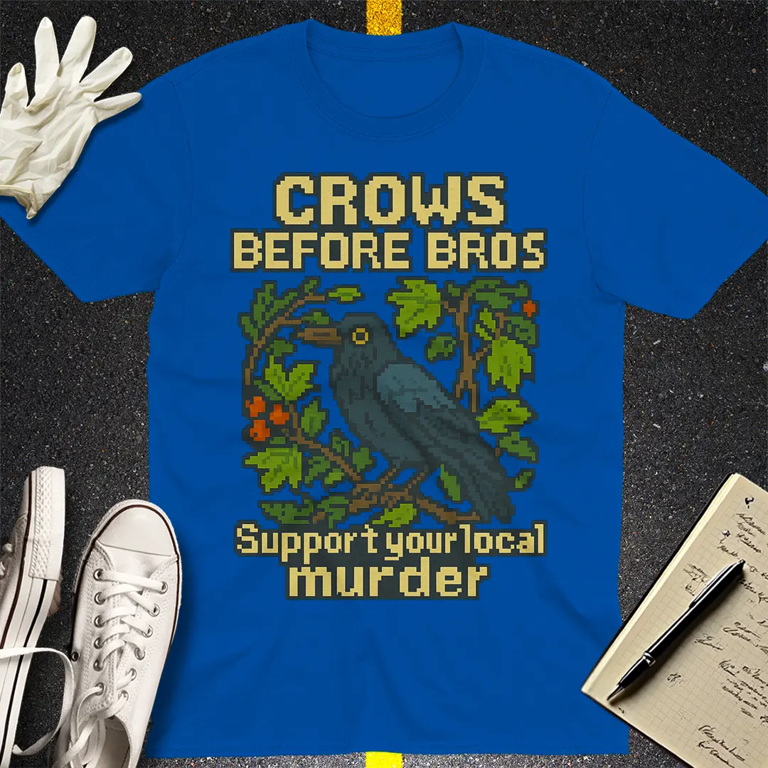 Crows Before Bros T-Shirt Style006