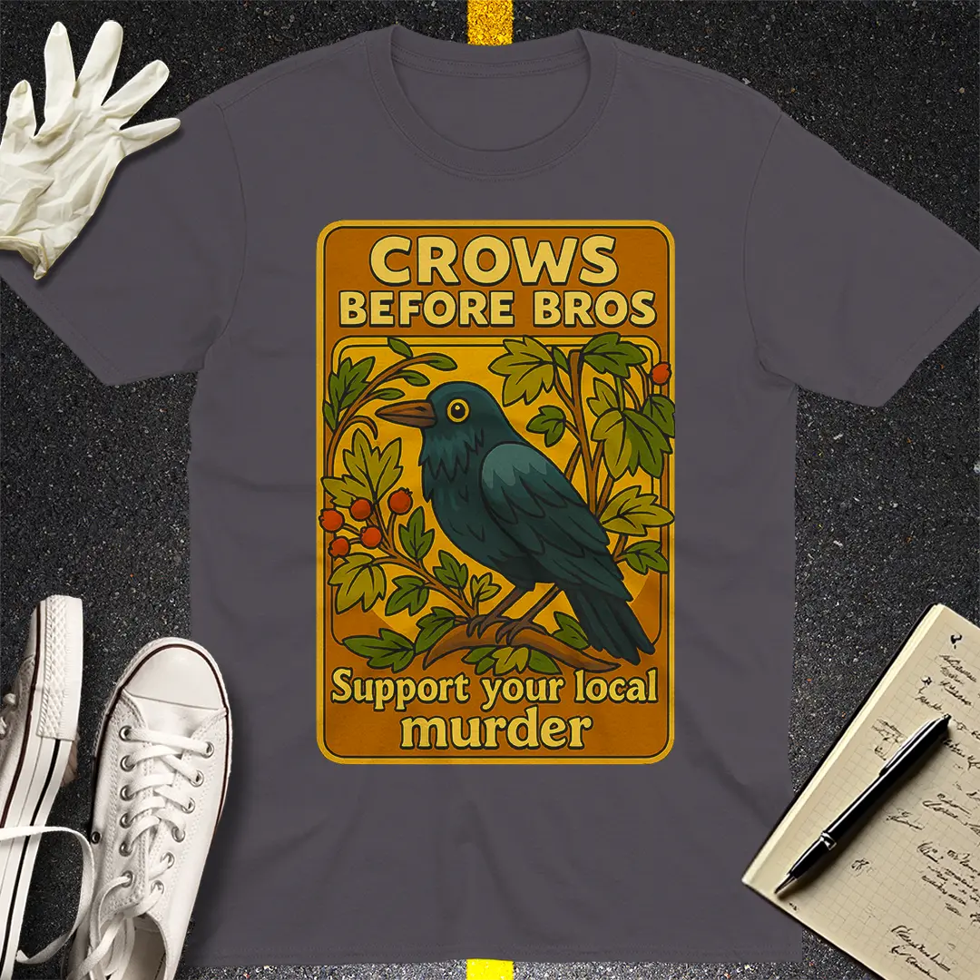 Crows Before Bros T-Shirt Style007