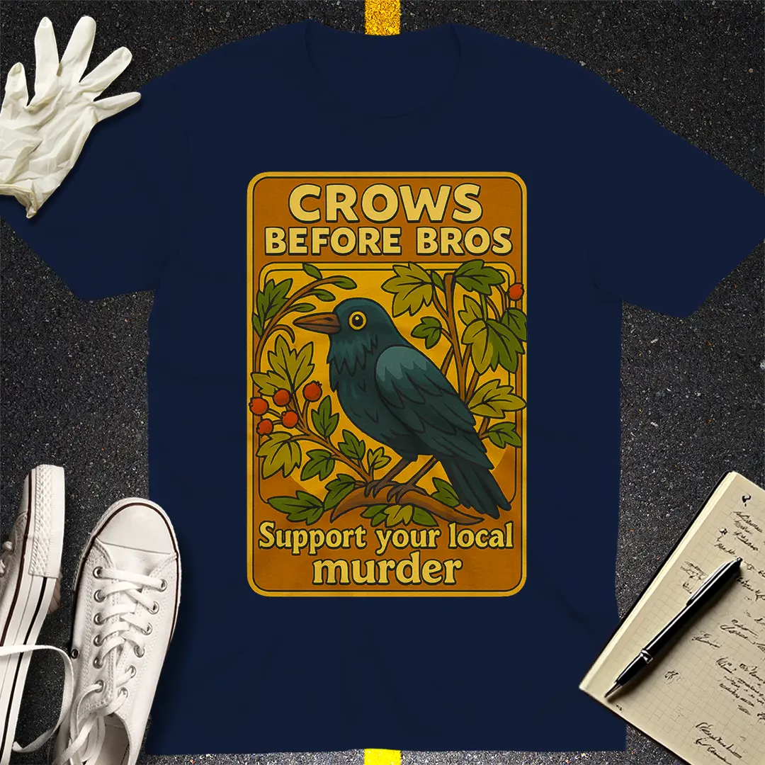 Crows Before Bros T-Shirt Style007