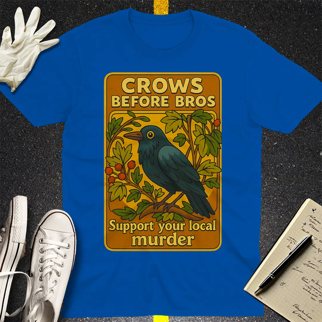Crows Before Bros T-Shirt Style007