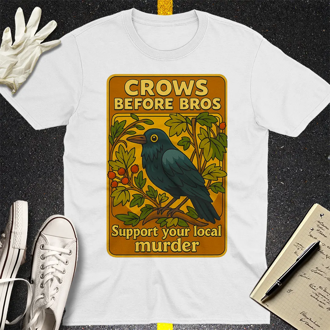 Crows Before Bros T-Shirt Style007