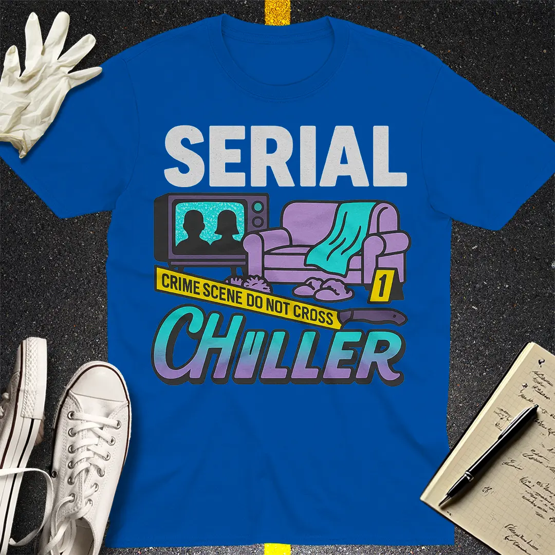 Serial Chiller T-Shirt Style003