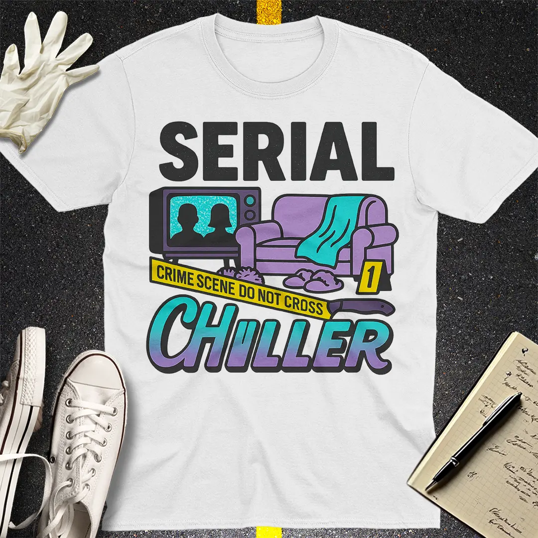 Serial Chiller T-Shirt Style003