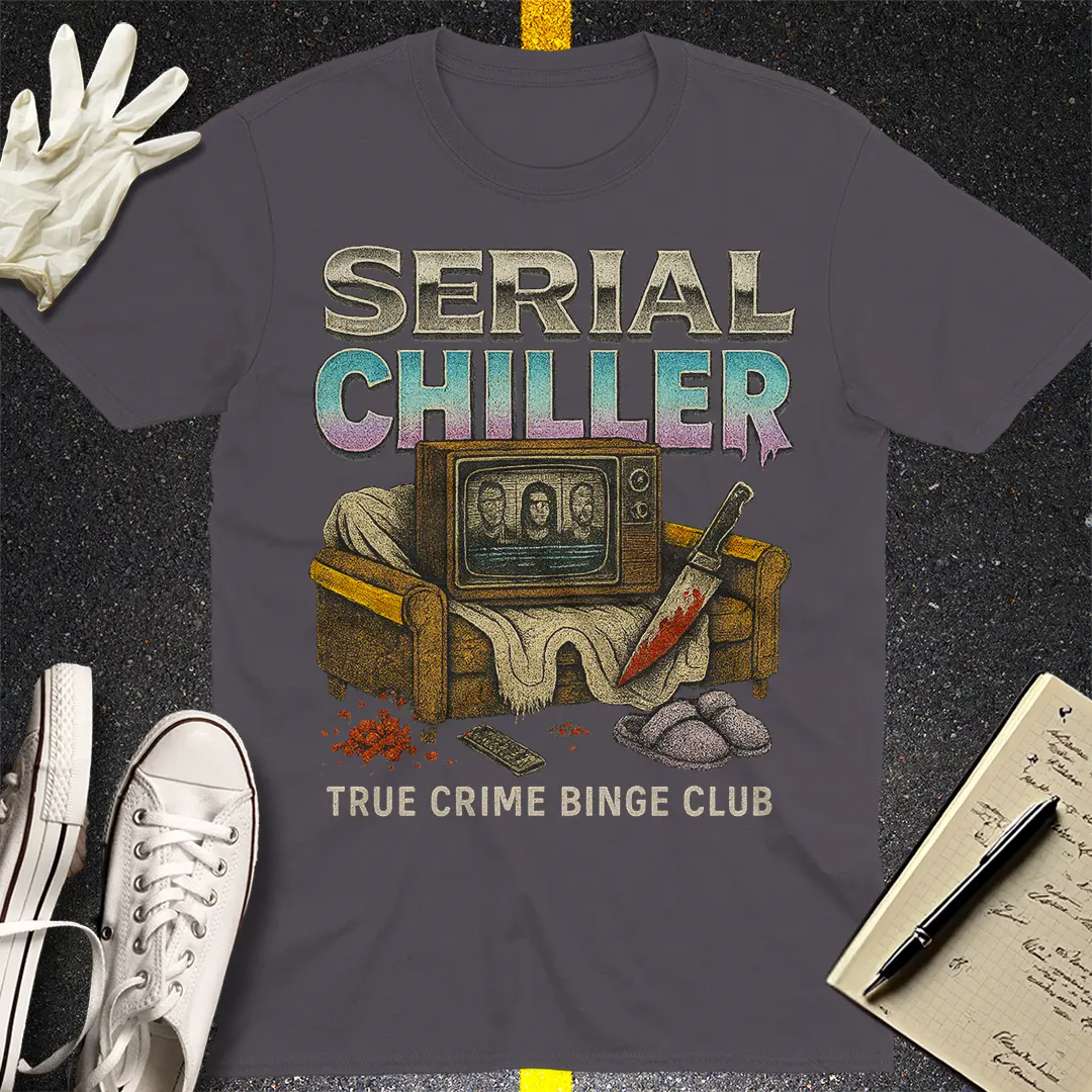 Serial Chiller T-Shirt Style004