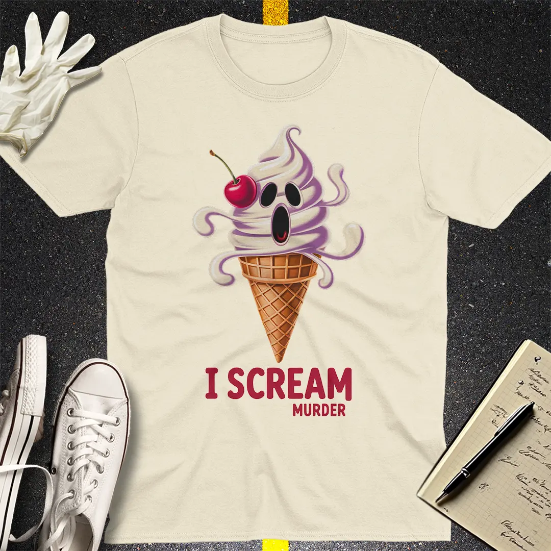 I Scream Murder T-Shirt