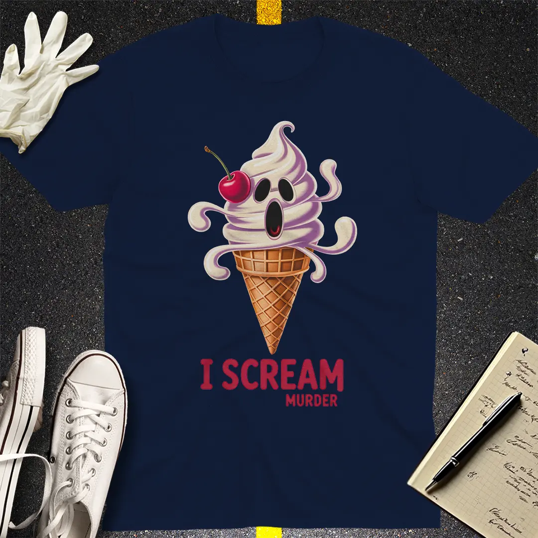 I Scream Murder T-Shirt