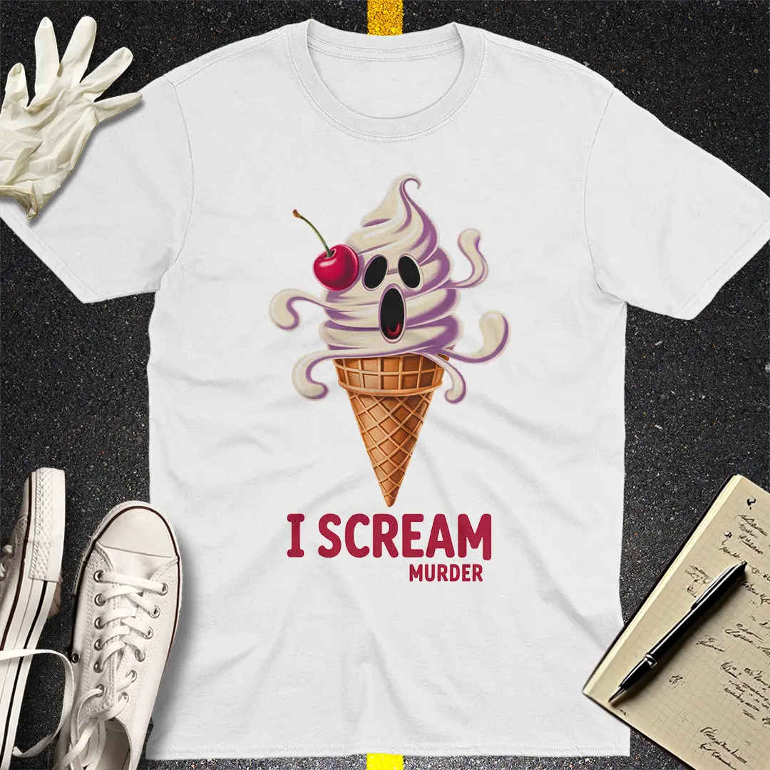 I Scream Murder T-Shirt