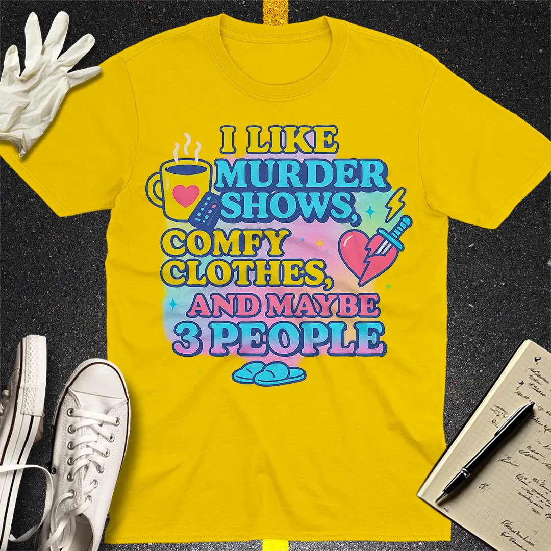 Murder Shows & Chill T-Shirt Style004