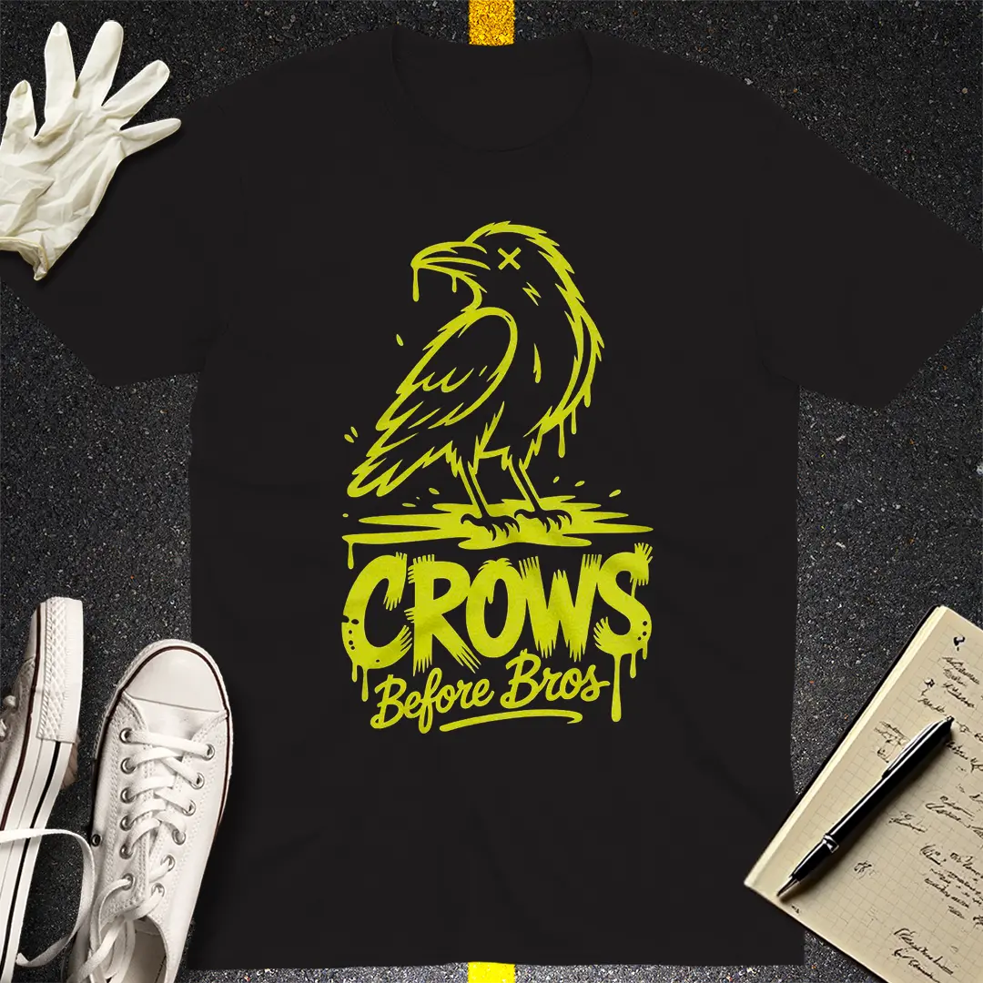 Crows Before Bros T-Shirt Style009