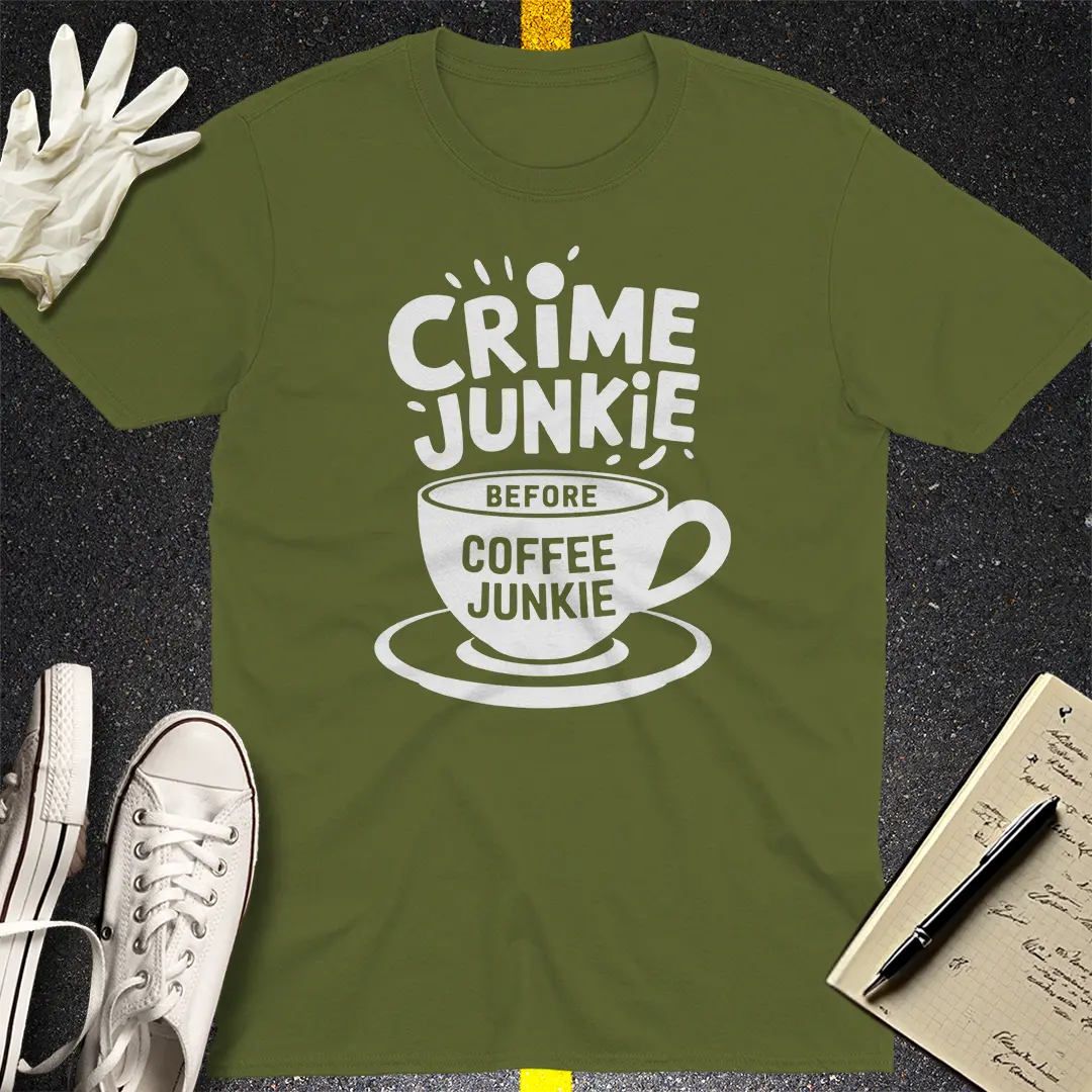 Crime & Coffee Junkie T-Shirt