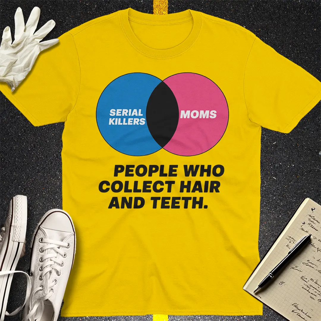 Serial Killers vs Moms T-Shirt