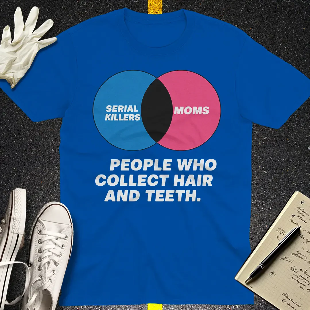Serial Killers vs Moms T-Shirt