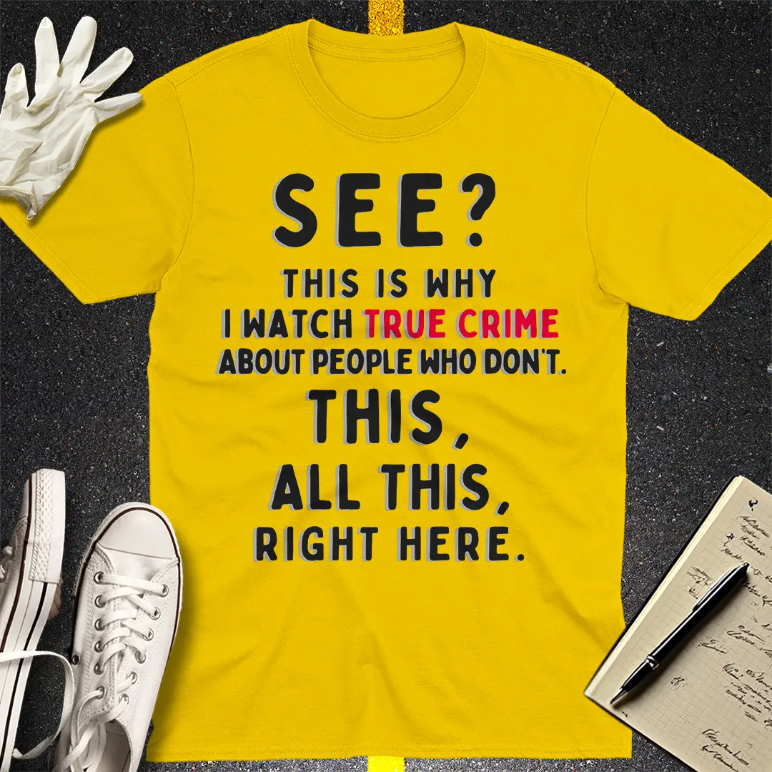 True Crime Obsession T-Shirt Style002