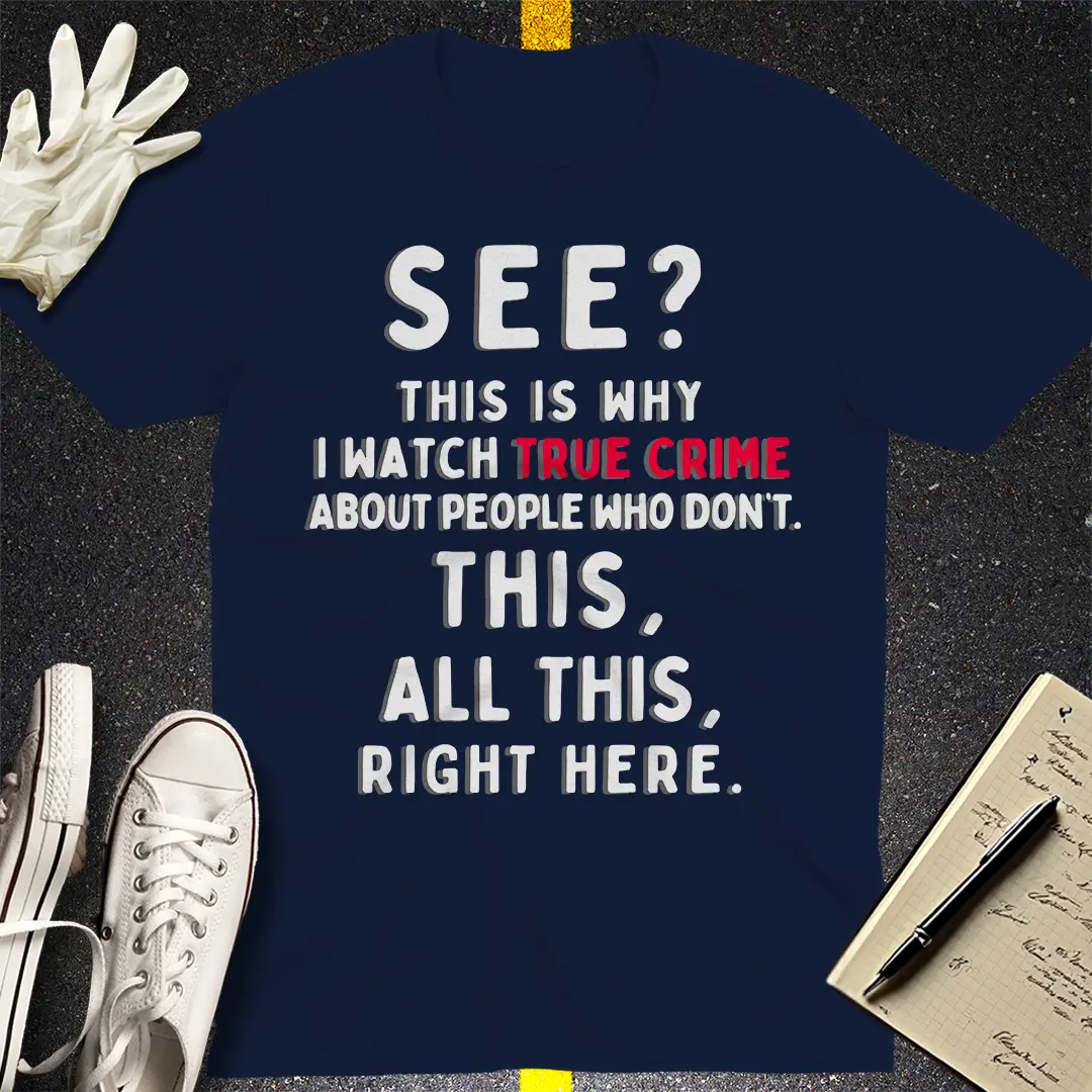 True Crime Obsession T-Shirt Style002