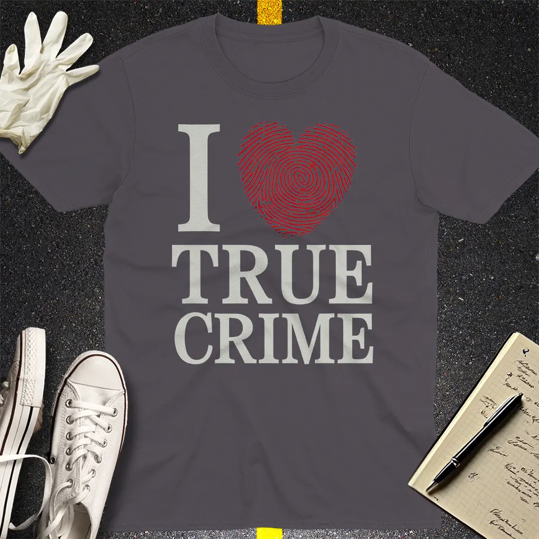 I Heart True Crime T-Shirt