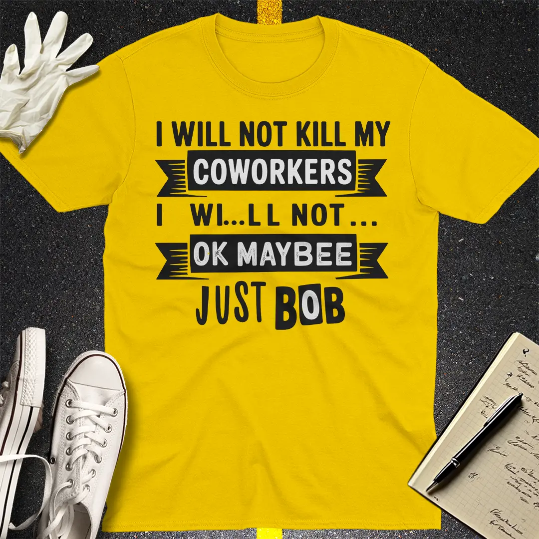 Just Bob T-Shirt
