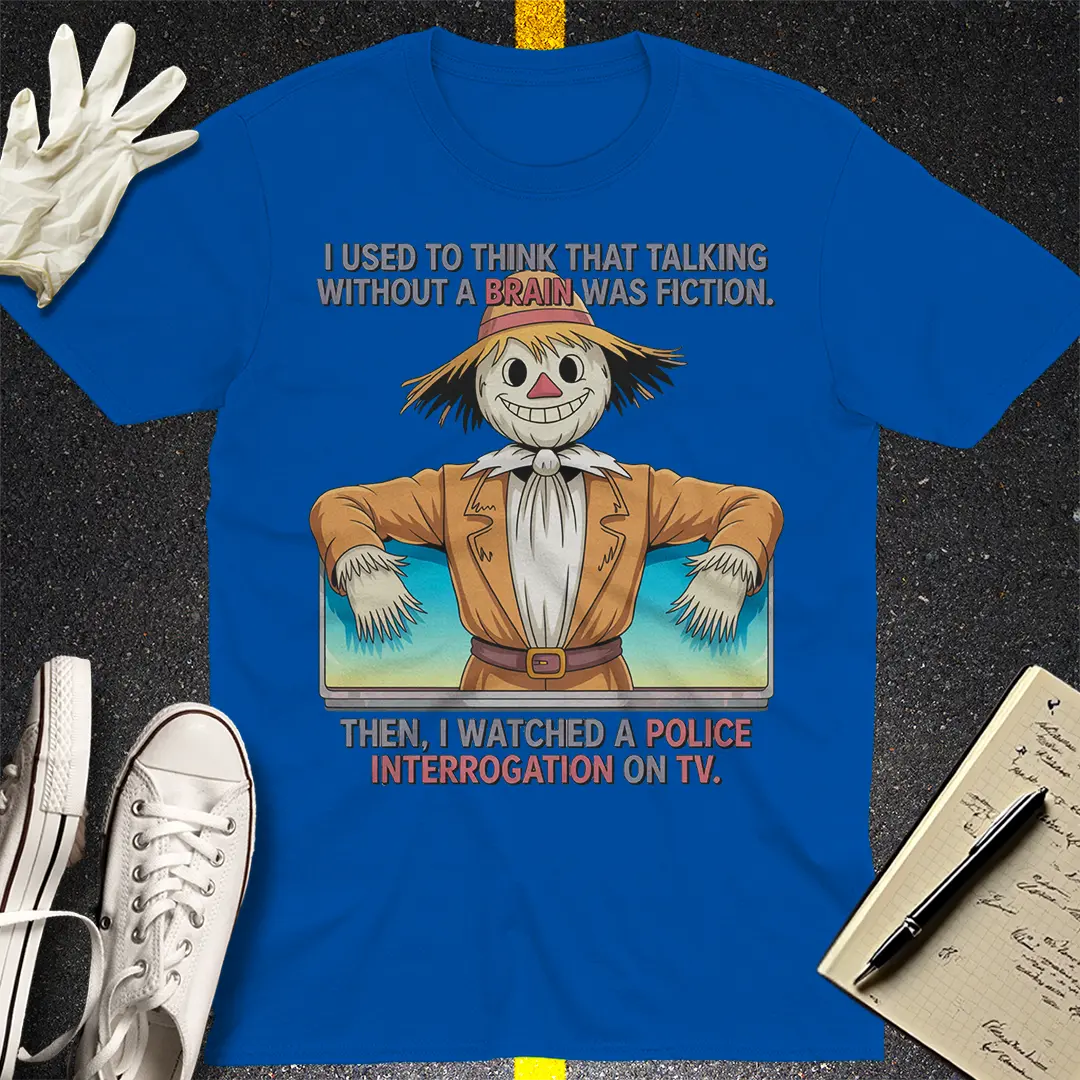 No Brain Interrogation T-Shirt
