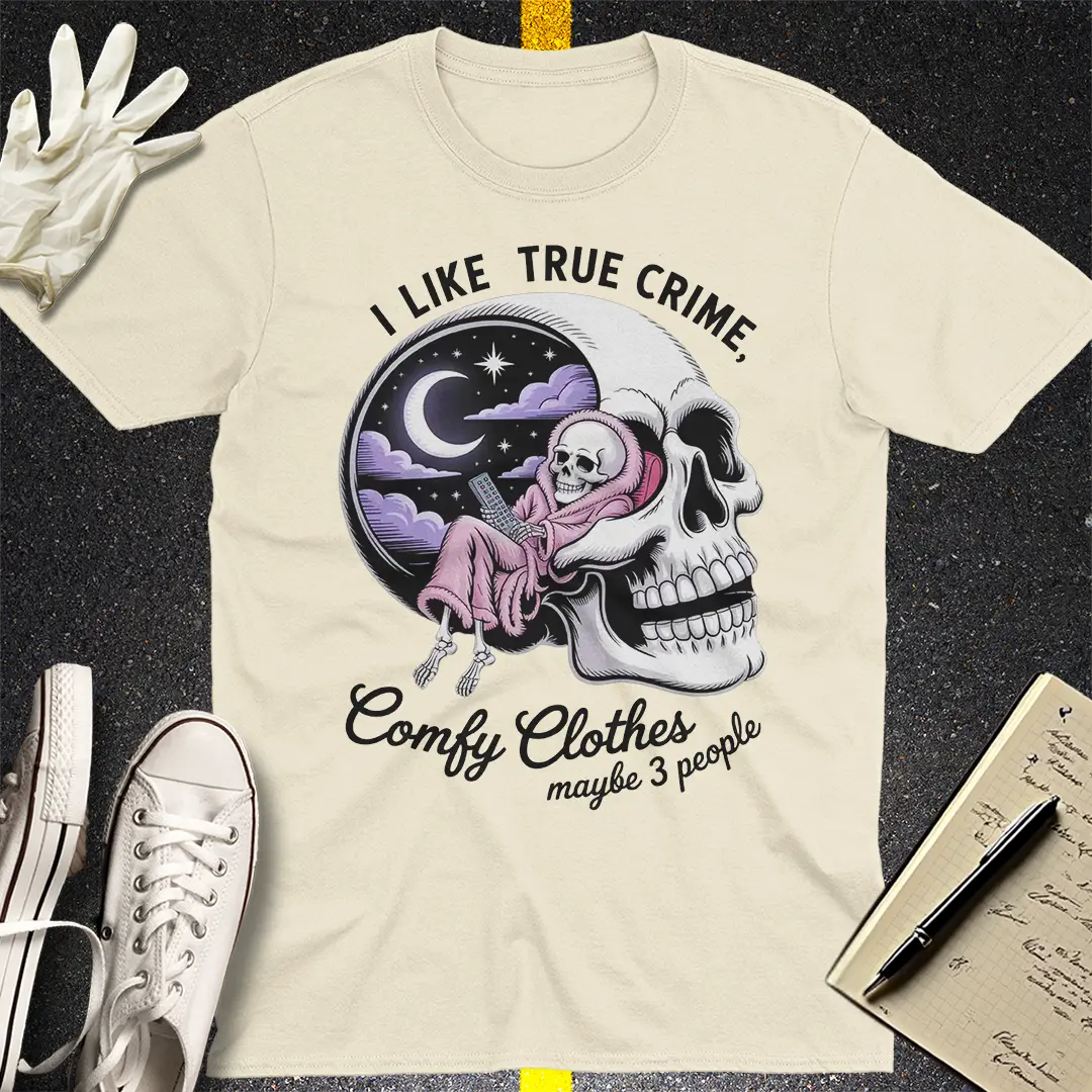 True Crime & Chill T-Shirt Style001
