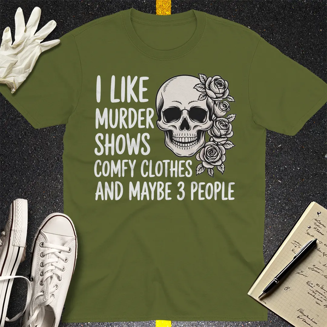 Murder Shows & Chill T-Shirt Style005